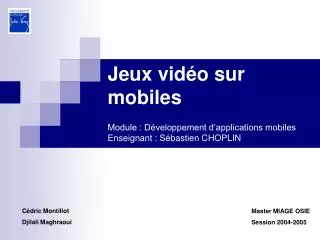 jeux vid o sur mobiles module d veloppement d applications mobiles enseignant s bastien choplin