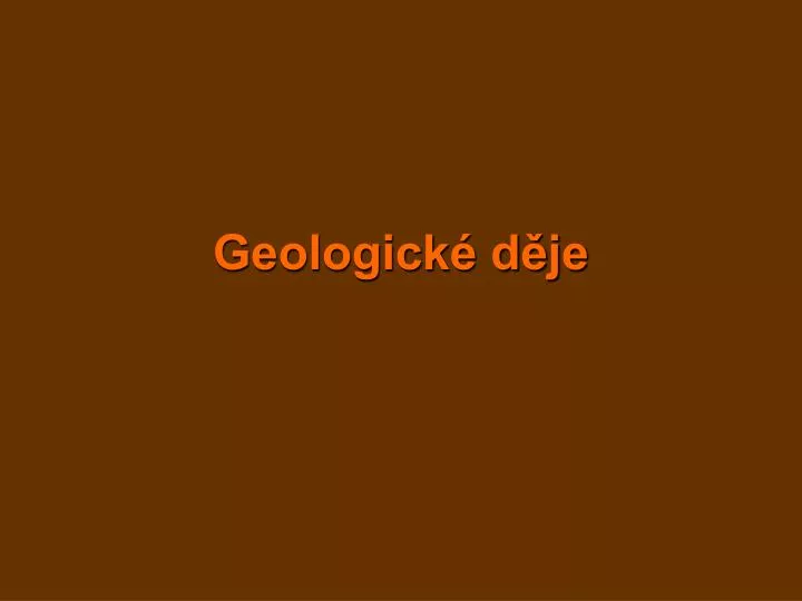 geologick d je
