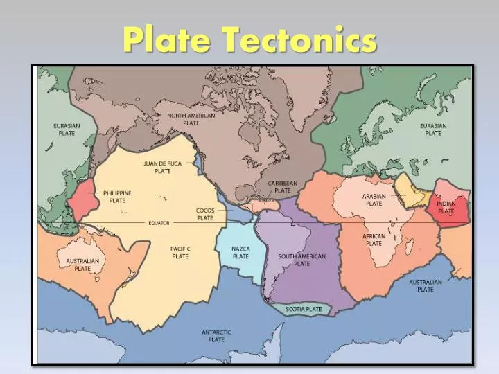 PPT - Plate Tectonics PowerPoint Presentation, free download - ID:6584123