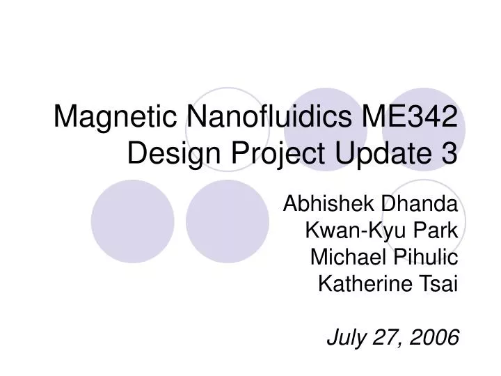 magnetic nanofluidics me342 design project update 3