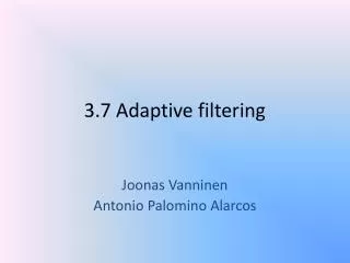 3.7 Adaptive filtering