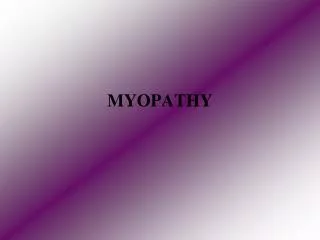 MYOPATHY