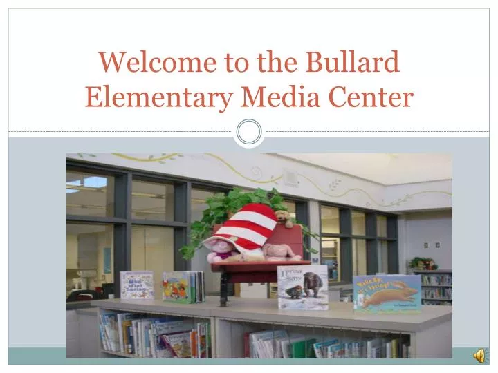 welcome to the bullard elementary media center