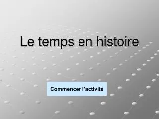 le temps en histoire