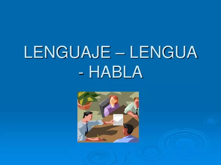 lenguaje lengua habla