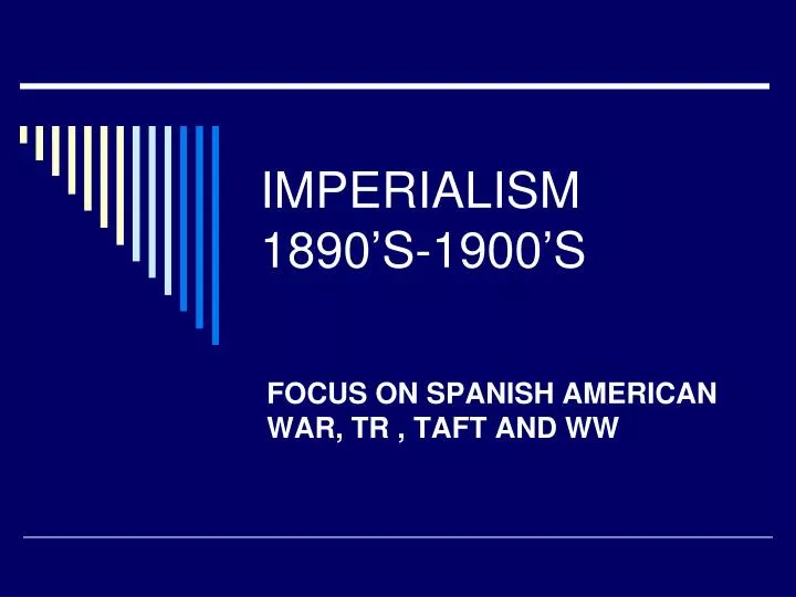 imperialism 1890 s 1900 s