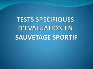 tests specifiques d evaluation en