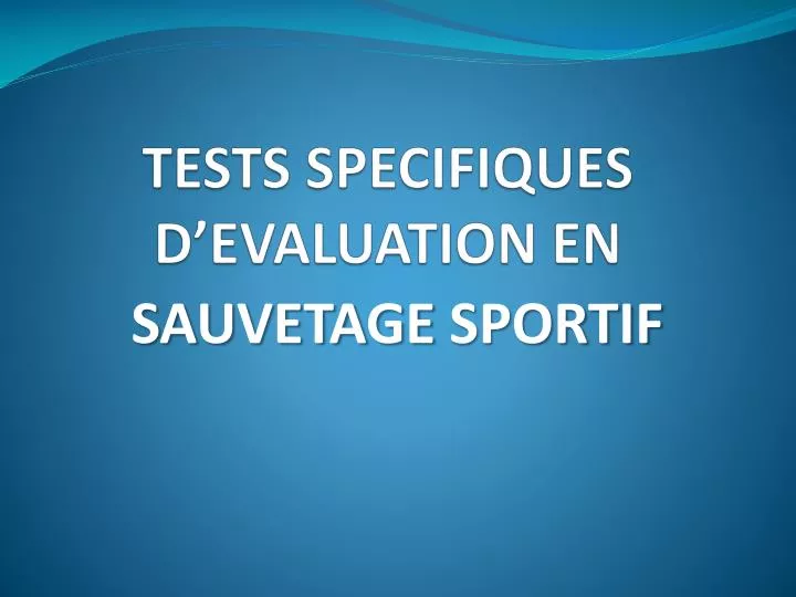 tests specifiques d evaluation en