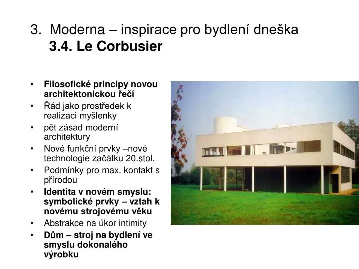 3 moderna inspirace pro bydlen dne ka 3 4 le corbusier