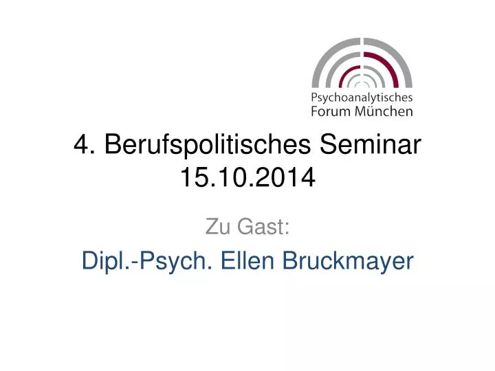 4 berufspolitisches seminar 15 10 2014