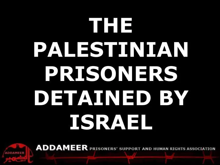 addameer fact sheet palestinians detained by israel