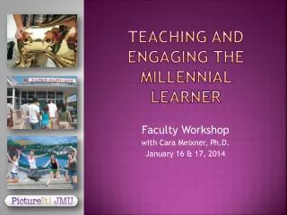 Teaching and Engaging the millennial learner