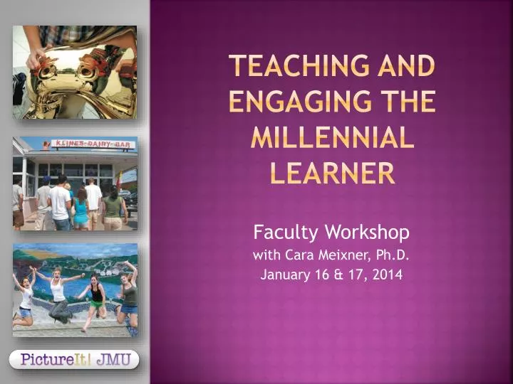 teaching and engaging the millennial learner