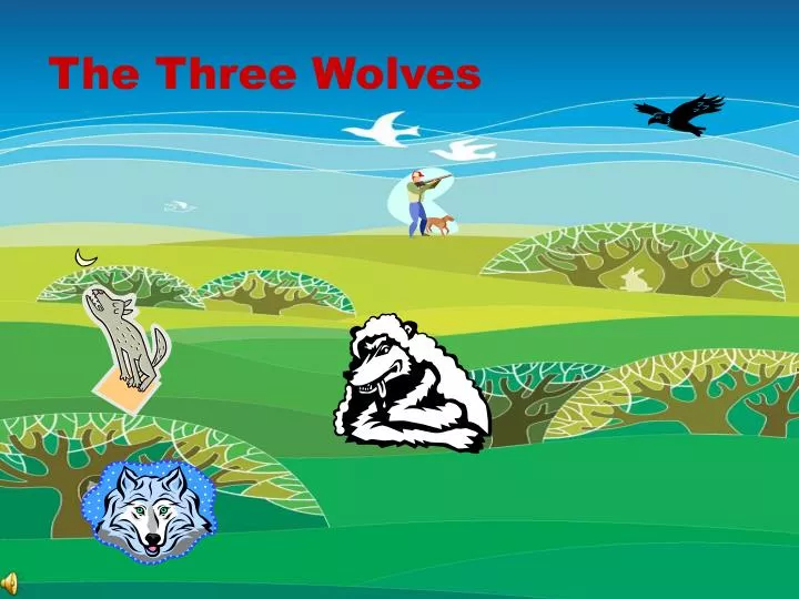 the three wolves