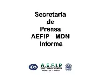 secretar a de prensa aefip mdn informa