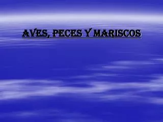 aves peces y mariscos