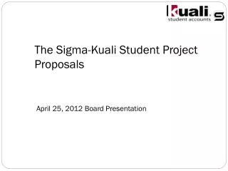 The Sigma- Kuali Student Project Proposals