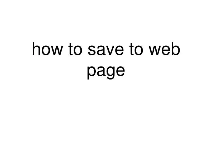 how to save to web page