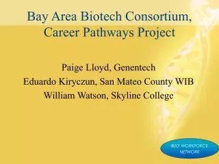 Bay Area Biotech Consortium, Career Pathways Project