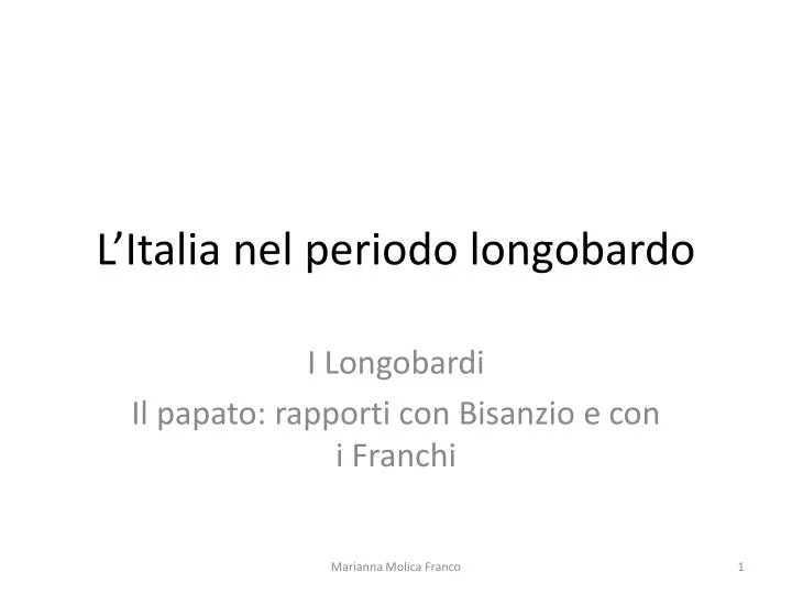 l italia nel periodo longobardo