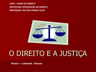 o direito e a justi a