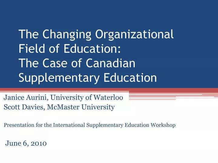 the changing organizational field of education the case of canadian supplementary education
