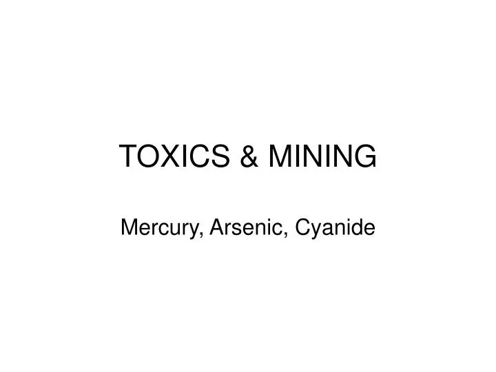 toxics mining