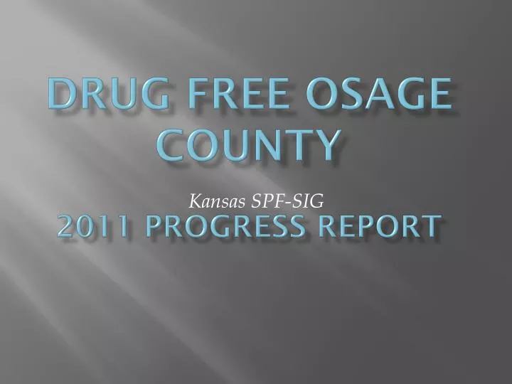 drug free osage county 2011 progress report