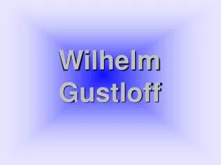 wilhelm gustloff