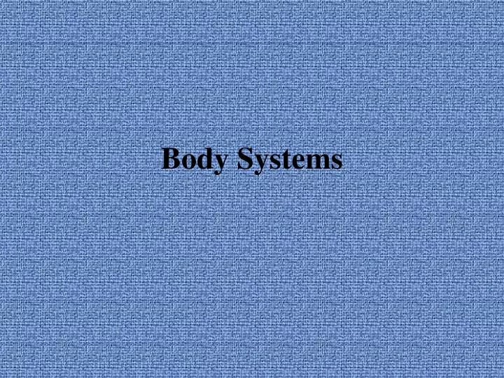 body systems