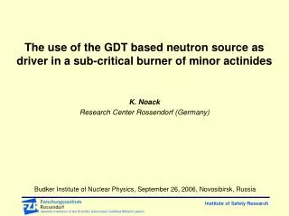 The use of the GDT based neutron source as driver in a sub-critical burner of minor actinides