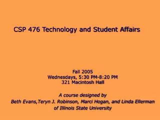 CSP 476 Technology and Student Affairs