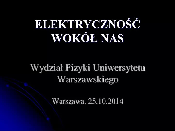 wydzia fizyki uniwersytetu warszawskiego warszawa 25 10 2014