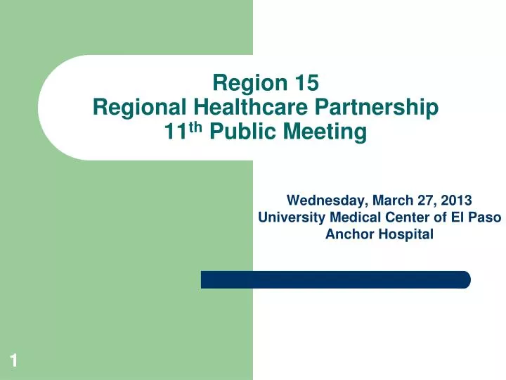 region 15 regional healthcare partnership 11 th public meeting