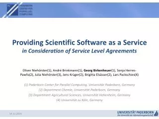 Providing Scientific Software as a Service in Consideration of Service Level Agreements