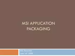 MSI Application Packaging