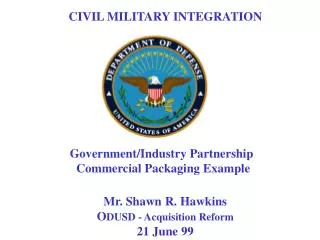 CIVIL MILITARY INTEGRATION