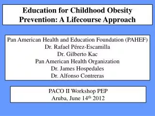 Education for Childhood Obesity Prevention: A Lifecourse Approach