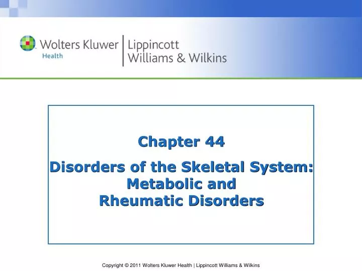 chapter 44 disorders of the skeletal system metabolic and rheumatic disorders