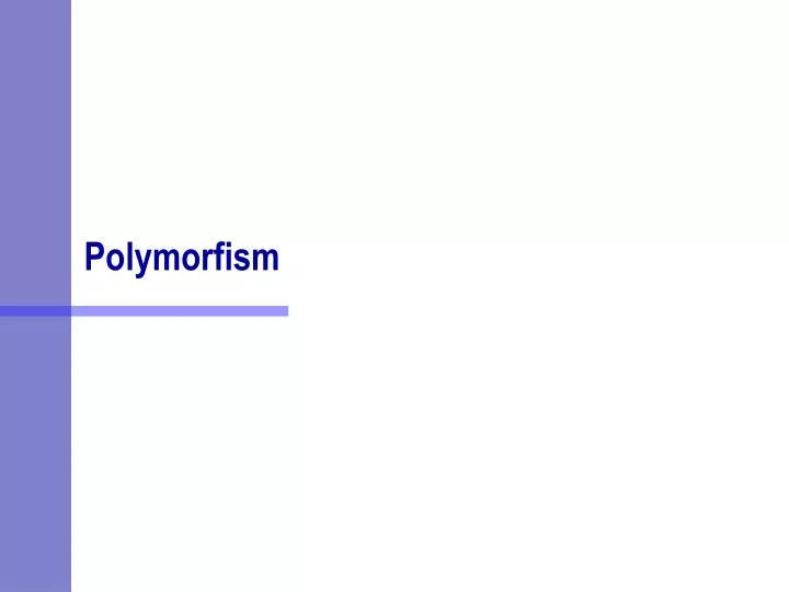 polymorfism