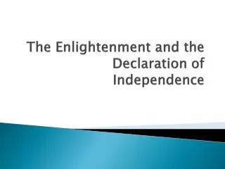 The Enlightenment and the Declaration of Independence
