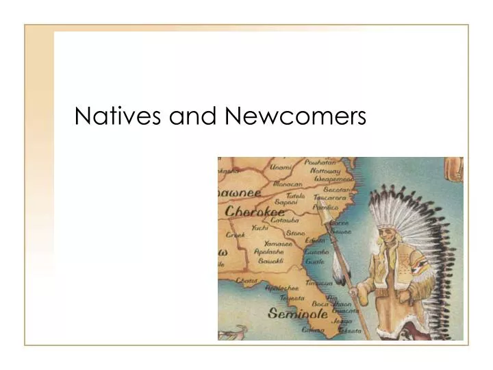 natives and newcomers