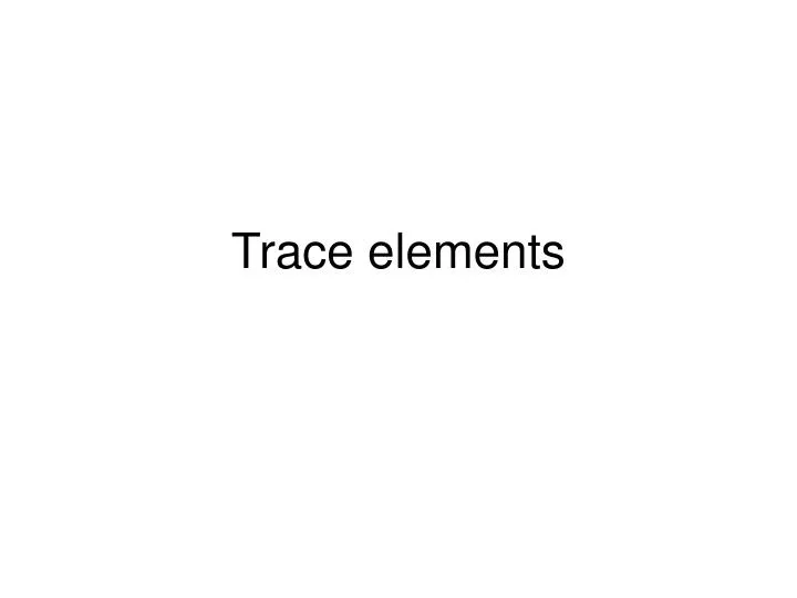 trace elements