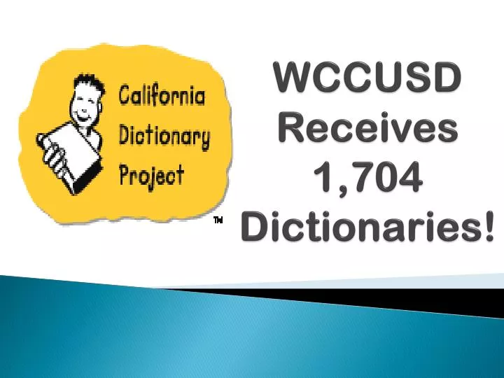 wccusd receives 1 704 dictionaries