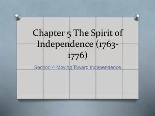 Chapter 5 The Spirit of Independence (1763-1776)