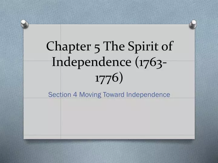 chapter 5 the spirit of independence 1763 1776
