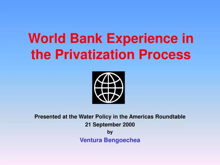 world bank experience in the privatization process