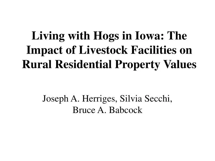 living with hogs in iowa the impact of livestock facilities on rural residential property values