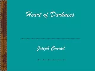 Heart of Darkness