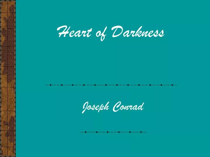 heart of darkness